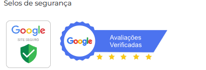 Selos de Segurança: Google Site Seguro e Google Avaliações Verificadas